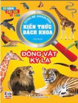Cùng bé khám phá kiến thức bách khoa : Động vật kỳ lạ / Tuệ Minh