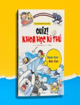 Quiz! Khoa học kì thú: Nam cực - Bắc cực : Dành cho lứa tuổi 6 / Tranh, lời: Shin Hye Young ; Hồng Hà dịch