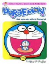 Doraemon : Chú mèo máy đến từ tương lai : Truyện tranh / Fujiko F. Fujio ; Dịch: Giang Hồng, Hồng Trang . T.2