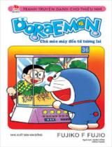 Doraemon : Chú mèo máy đến từ tương lai : Tranh truyện dành cho thiếu nhi / Fujiko F. Fujio ; Dịch: Giang Hồng, Hồng Trang . T.45