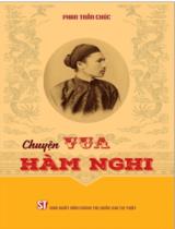 Chuyện Vua Hàm Nghi / Phan Trần Chúc