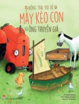 Máy kéo con và cây thông noel : truyện tranh / Lời : Natalie Quintart ; Tranh : Philippe Goossens ; Đồng Xuân dịch
